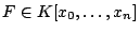 $ F \in K[x_0,\dots,x_n]$