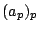 $(a_p)_p$