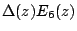 $\Delta(z)E_6(z)$
