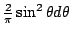 $\frac{2}{\pi}\sin^2\theta d\theta$