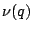 $\nu(q)$