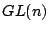 $GL(n)$