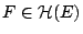 $F\in\mathcal H(E)$