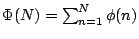 $\Phi(N)=\sum_{n=1}^N\phi(n)$