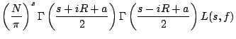 $\displaystyle \left(\frac{N}{\pi}\right)^{s}
\Gamma\left(\frac{s+iR+a}{2}\right)\Gamma\left(\frac{s-iR+a}{2}\right)
L(s,f) \cr$