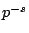 $p^{-s}$