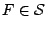 $F\in \mathcal S$