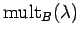 $ {\rm mult}_B({\lambda})$