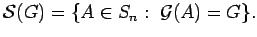 $ {\mathcal S}(G) =
\{ A \in {S_n} :~{\mathcal G}(A) = G\}.$
