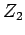 $ Z_2$