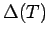 $ \Delta(T)$