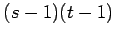 $ (s-1)(t-1)$