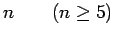 $ n\qquad (n\ge 5)$