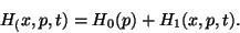 \begin{displaymath}
H_\eps(x,p,t)=H_0(p)+\eps H_1(x,p,t).
\end{displaymath}