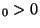 $\eps_0>0$