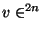 $v\in\R^{2n}$
