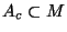 $A_c\subset M$
