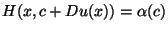 $H(x,c+Du(x))=\alpha(c)$