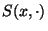 $S(x,\cdot)$