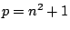 $p=n^2+1$