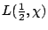 $L(\frac12 , \chi)$
