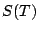 $S(T)$