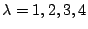 $\lambda = 1,2,3,4$