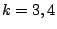 $k=3,4$