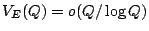 $V_E(Q)=o(Q/\log Q)$