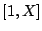$[1,X]$