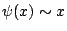$\psi(x)\sim x$