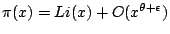 $\pi(x)=Li(x)+O(x^{\theta+\epsilon})$