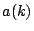 $a(k)$