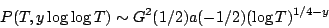 \begin{displaymath}P(T,y\log\log T) \sim G^2(1/2) a(-1/2) (\log T)^{1/4-y}\end{displaymath}