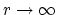$ r \rightarrow
\infty$