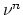 $ \nu^{n}$
