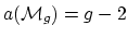 $ a(\mathcal{M}_g)= g-2$