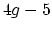 $ 4g-5$