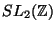 $ SL_2(\mathbb{Z})$