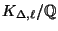 $ K_{\Delta,\ell}/\mathbb{Q}$