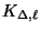 $ K_{\Delta,\ell}$