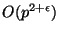 $ O(p^{2+\epsilon})$