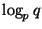 $ \log_p q$