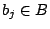 $ b_j \in B$
