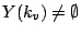 $ Y(k_v) \neq \emptyset$