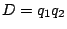 $ D = q_1 q_2$