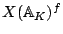 $ X(\mathbb{A}_K)^f$