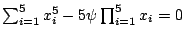 $ \sum_{i=1}^{5} x_i^5-5\psi\prod_{i=1}^{5} x_i=0$