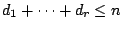 $ d_1+\dots+d_r \leq n$