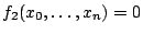 $ f_2(x_0,\dots,x_n)=0$